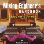 The Mixing Engineers Handbook