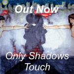 Only-shadows-touch_cover