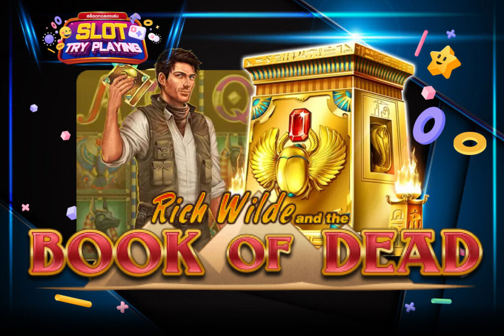 ทดลองเล่นสล็อต Book of Dead​